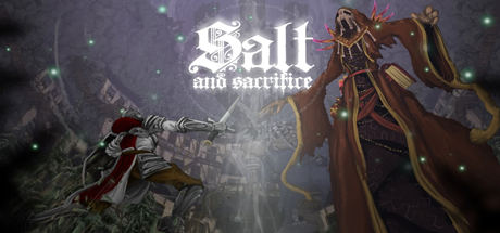 盐与献祭/Salt and Sacrifice（更新 v2.0.0.1）